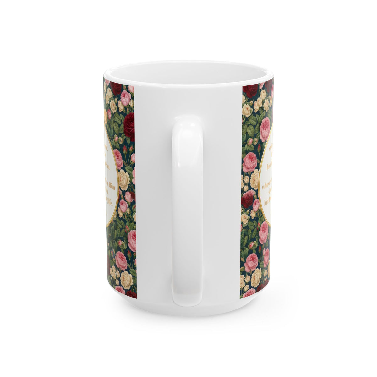 Floral Rose Garden Ceramic Mug — 'You Are So Loved' Coffee Cup (11oz, 15oz)