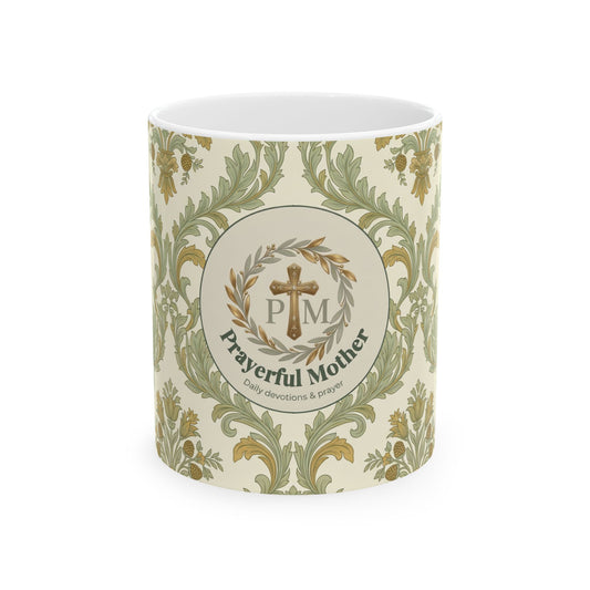 Prayerful Mother Ceramic Mug — Faithful Mom Coffee Cup (11oz/15oz)
