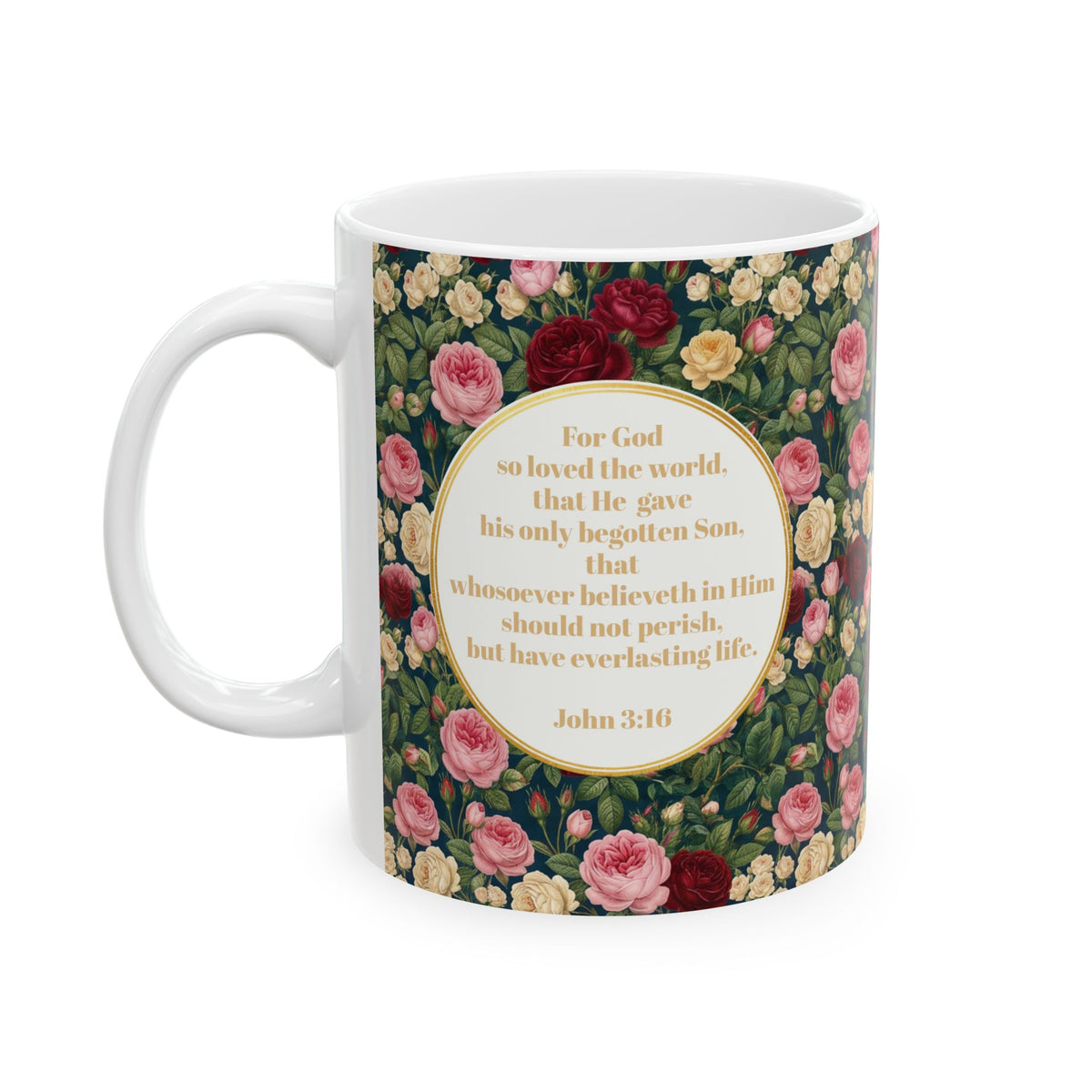 Floral Rose Garden Ceramic Mug — 'You Are So Loved' Coffee Cup (11oz, 15oz)