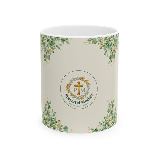Prayerful Mother Ceramic Mug — Floral Faith Coffee Cup (11oz, 15oz)
