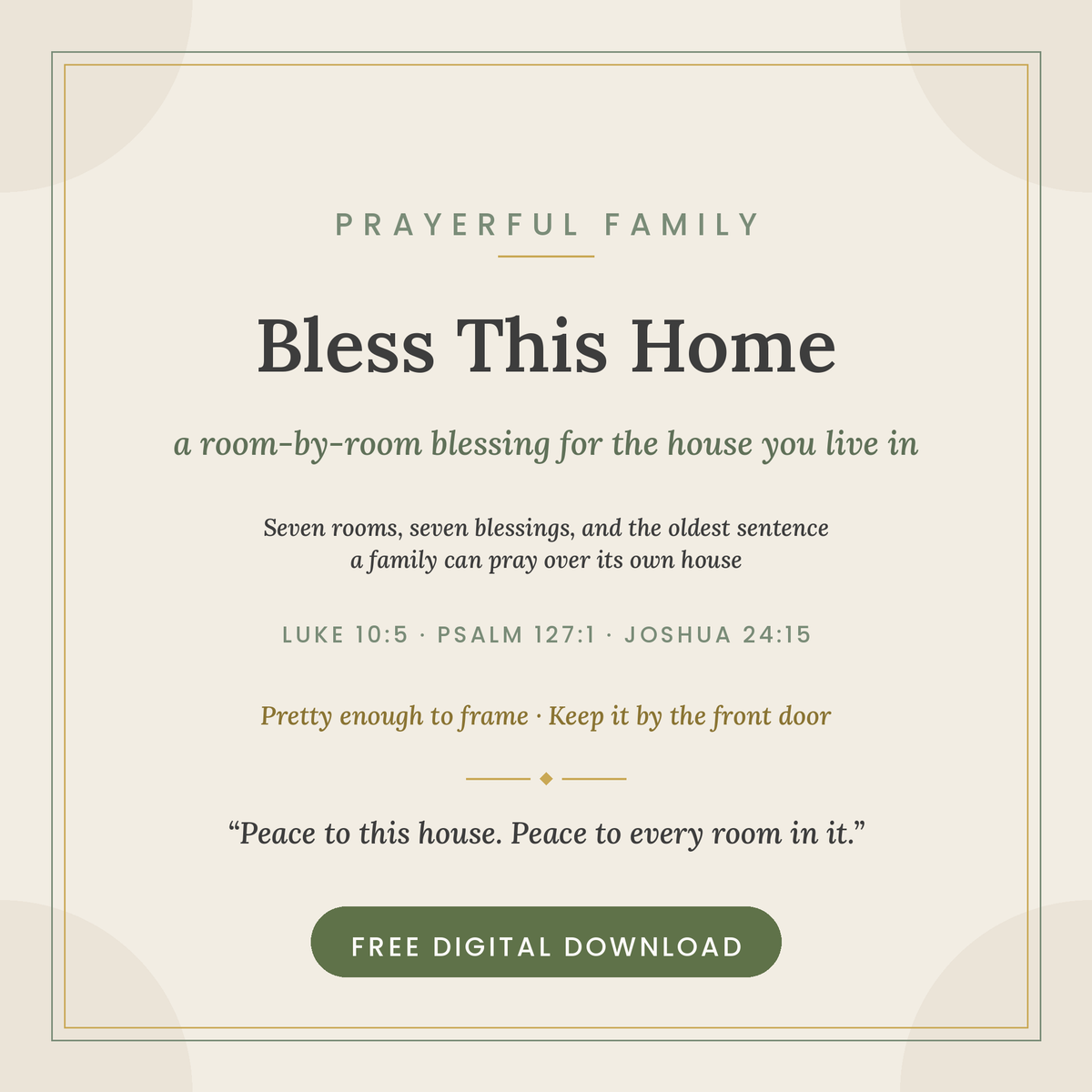 Bless This Home — free printable room-by-room house blessing card by Prayerful Family (Luke 10:5, Psalm 127:1, Joshua 24:15)