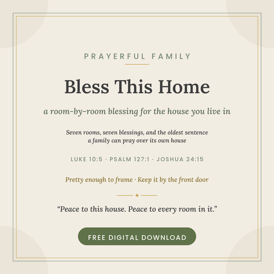 Bless This Home — free printable room-by-room house blessing card by Prayerful Family (Luke 10:5, Psalm 127:1, Joshua 24:15)