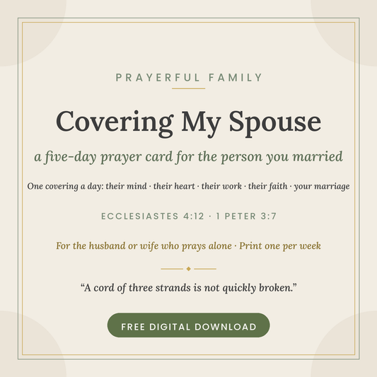 Covering My Spouse — Free Printable 5-Day Prayer Card for Your Marriage (Ecclesiastes 4:12)