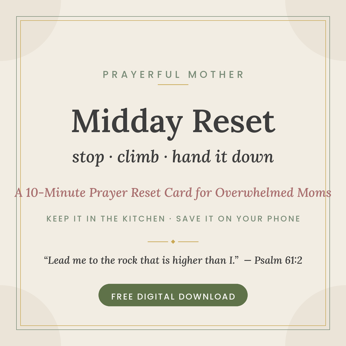 Midday Reset — Free Printable Prayer Reset Card for Overwhelmed Moms (Psalm 61:2)