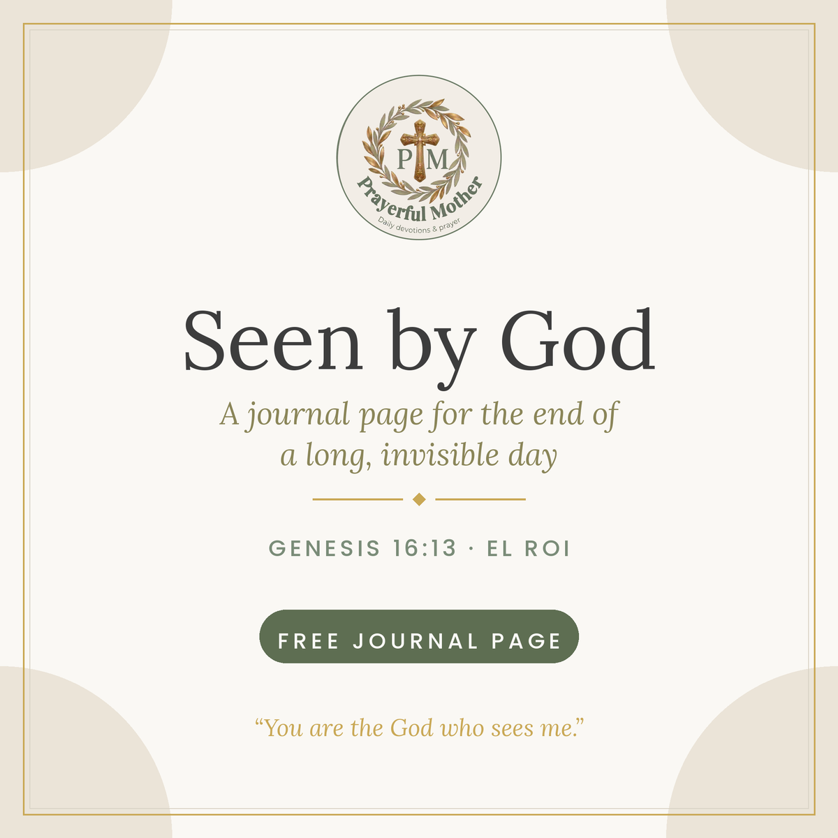 Seen by God — Free Printable Journal Page for the Mom Who Feels Unseen (Genesis 16:13 · El Roi)
